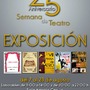 Exposición 25 aniversario de la Semana del Teatro. 